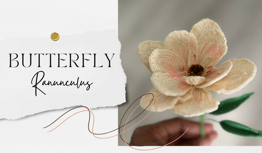 The Crochet Butterfly Ranunculus Takes Flight!